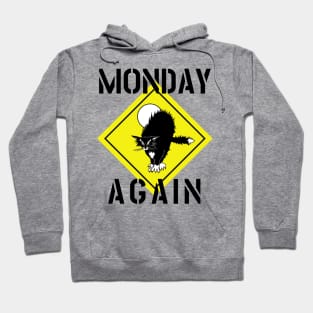 MONDAY AGAIN CAT Hoodie